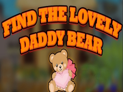 Mäng Find the Lovely Daddy Bear