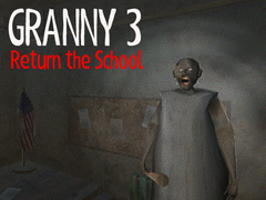 Mäng Granny 3 Return the School