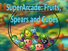 Mäng SuperArcade: Fruits, Spears and Cubes