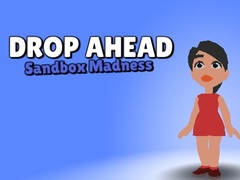 Mäng Drop Ahead: Sandbox Madness