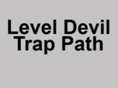 Mäng Level Devil Trap Path