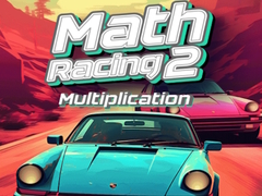 Mäng Math Racing 2 Multiplication