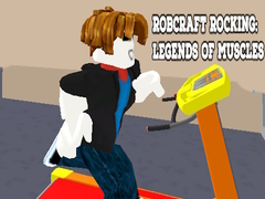 Mäng Robcraft Rocking: Legends of Muscles