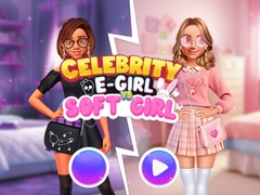 Mäng Celebrity E-Girl vs Soft-Girl 