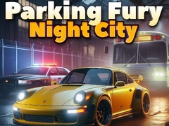 Mäng Parking Fury 3D: Night City