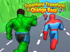 Mäng Superhero Transform - Change Race