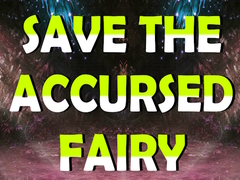 Mäng Save The Accursed Fairy