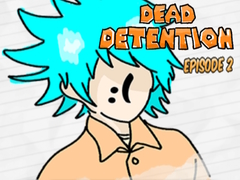 Mäng Dead Detention Episode 2 