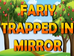 Mäng Fairy Trapped in Mirror 