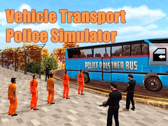 Mäng Vehicle Transport Police Simulator