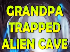 Mäng Grandpa Trapped Alien Cave