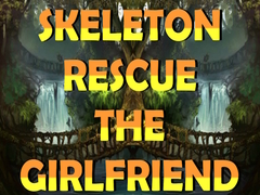 Mäng Skeleton Rescue the Girlfriend