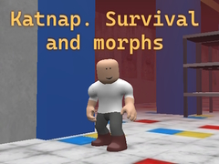 Mäng Katnap. Survival and morphs