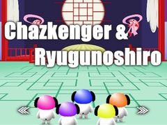 Mäng Chazkenger & Ryugunoshiro