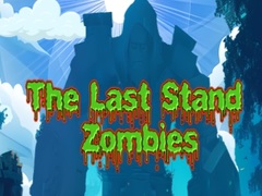 Mäng The Last Stand Zombies