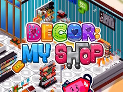 Mäng Decor: My Shop