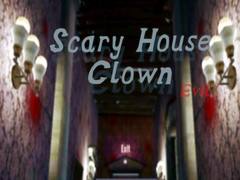 Mäng Scary House Clown Evil