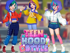 Mäng Teen Hood Style