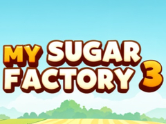 Mäng My Sugar Factory 3