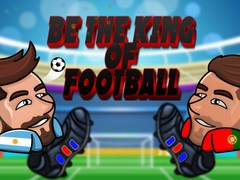 Mäng Be The King Of Football