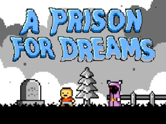 Mäng A Prison for Dreams