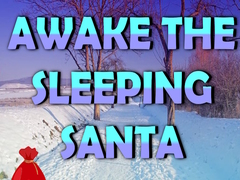 Mäng Awake the Sleeping Santa