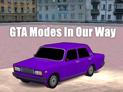 Mäng GTA Modes In Our Way