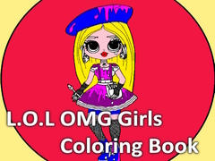 Mäng L.O.L OMG Girls Coloring Book