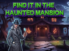 Mäng Find It In The Haunted Mansion