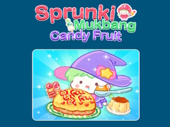 Mäng Sprunki Mukbang Candy Fruit 