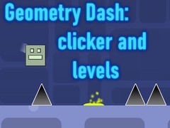 Mäng Geometry Dash: clicker and levels