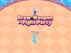 Mäng Draw Weapon - Fight Party
