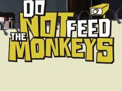 Mäng Do Not Feed The Monkeys