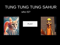 Mäng Tung Tung Tung Sahur Who Is?
