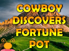 Mäng Cowboy Discovers Fortune Pot