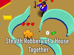Mäng Stealth Robbery of a House Together