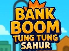 Mäng Bank Boom Tung Tung Sahur