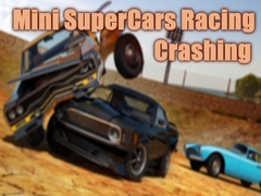 Mäng Mini SuperCars Racing Crashing