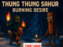 Mäng Thung Thung Sahur Burning Desire