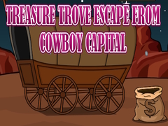Mäng Treasure Trove Escape from Cowboy Capital
