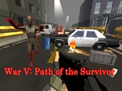 Mäng War V: Path of the Survivor
