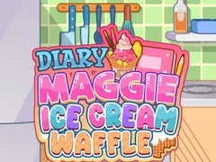 Mäng Diary Maggie: Ice Cream Waffle