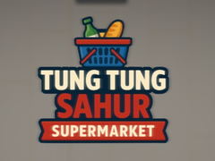 Mäng Tung Tung Sahur Supermarket