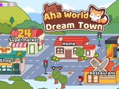 Mäng Aha World Dream Town