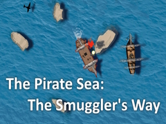 Mäng The Pirate Sea: The Smuggler's Way