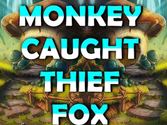 Mäng Monkey Caught Thief Fox