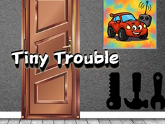 Mäng Tiny Trouble