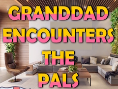 Mäng Granddad Encounters The Pals