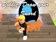 Mäng Robbie: Draw your Sword
