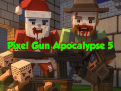 Mäng Pixel Gun Apocalypse 5